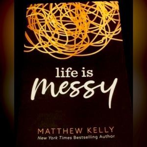 Life Is Messy Book by Matthew Kelly